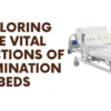 Exploring the Vital Functions of Examination Beds